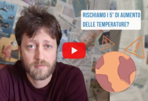 Il cambiamento climatico potrebbe essere peggio del previsto – Io Non Mi Rassegno #158