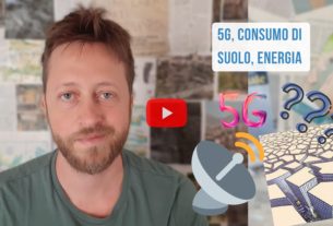 Di 5G, energia elettrica e consumo di suolo – Io Non Mi Rassegno #186