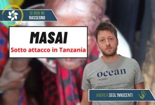 Masai, rischio massacro in Tanzania? – #543