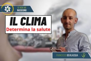 I cambiamenti climatici determinano la nostra salute – #616