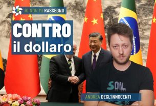 Lula, Xi e gli altri: superare l’egemonia del dollaro – #711