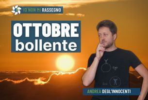 Sembra agosto (ma è ottobre) – #809