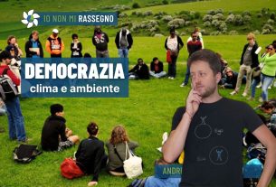 Di clima, ambiente e nuove forme democratiche – #816