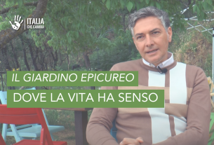 Il giardino Epicureo, dove la vita ha senso – Calabria sarai Tu #2