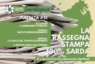 Crisi climatica e alluvioni, dimensionamento scolastico, energia, imprese: la rassegna stampa sarda – INMR Sardegna #51