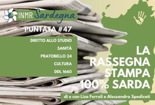 Diritto allo studio, Pratobello ’24, cultura e dissenso: la rassegna stampa sarda – INMR Sardegna #47