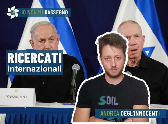 Il mandato d’arresto internazionale per Netanyahu e Gallant e gli effetti che avrà – #1025