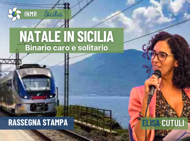 Natale in Sicilia, il piano della Regione: un solo treno in più – INMR Sicilia #9